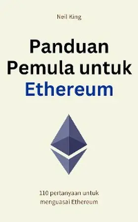 King |  Panduan Pemula untuk Ethereum | eBook | Sack Fachmedien