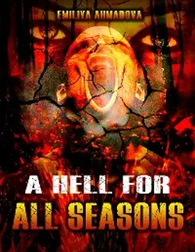 Ahmadova / Ree |  A Hell For All Seasons | eBook | Sack Fachmedien