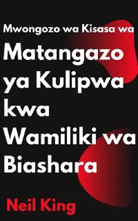 King |  Mwongozo wa Kisasa wa Matangazo ya Kulipwa kwa Wamiliki wa Biashara | eBook | Sack Fachmedien