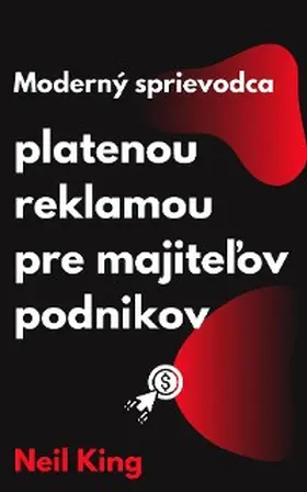 King |  Moderný sprievodca platenou reklamou pre majitelov podnikov | eBook | Sack Fachmedien