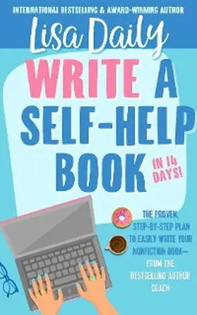 Daily |  How to Write a Self-Help Book in 14 Days | eBook | Sack Fachmedien