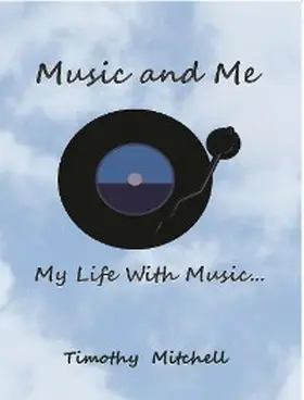 Mitchell |  Music and Me... | eBook | Sack Fachmedien