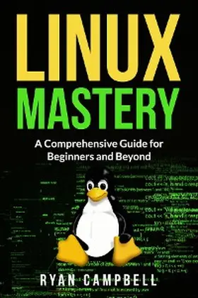 Campbell |  Linux Mastery | eBook | Sack Fachmedien