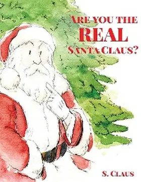 Claus |  Are You the REAL Santa Claus | eBook | Sack Fachmedien