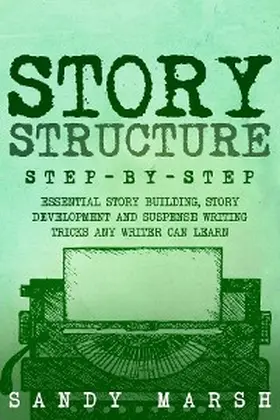 Marsh |  Story Structure | eBook | Sack Fachmedien