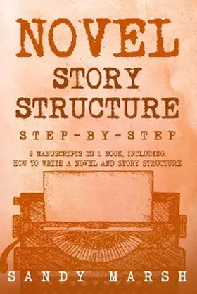 Marsh |  Novel Story Structure | eBook | Sack Fachmedien