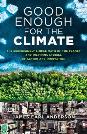 Anderson |  Good Enough for the Climate | eBook | Sack Fachmedien