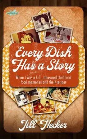 Hecker |  Every Dish Has a Story | eBook | Sack Fachmedien