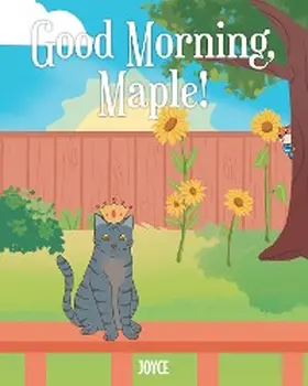 Joyce |  Good Morning, Maple! | eBook | Sack Fachmedien