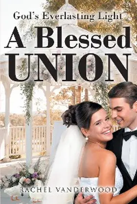 Vanderwood |  A Blessed Union | eBook | Sack Fachmedien