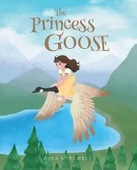 Mitchell |  The Princess Goose | eBook | Sack Fachmedien