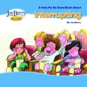 Berry |  Help Me Be Good Book about Interrupting | eBook | Sack Fachmedien