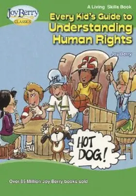 Berry |  Every Kid's Guide to Understanding Human Rights | eBook | Sack Fachmedien