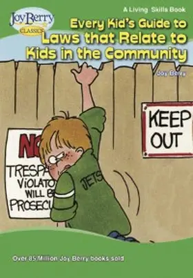 Berry |  Every Kid's Guide to Laws That Relate to Kids in the Community | eBook | Sack Fachmedien