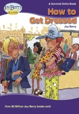 Berry |  How to Get Dressed | eBook | Sack Fachmedien