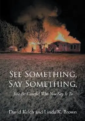 Kelch / Brown |  See Something, Say Something. | eBook | Sack Fachmedien