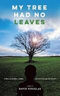 Douglas |  My Tree Had No Leaves | eBook | Sack Fachmedien