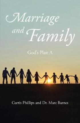 Phillips / Barnes | Marriage and Family | E-Book | sack.de