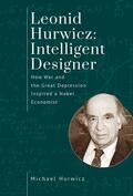 Hurwicz |  Leonid Hurwicz: Intelligent Designer | eBook | Sack Fachmedien