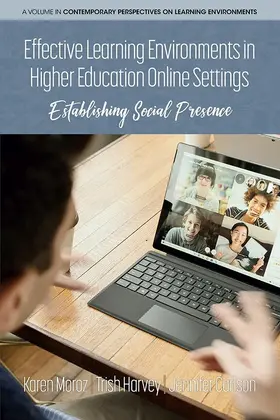 Moroz / Harvey / Carlson |  Effective Learning Environments in Higher Education Online Settings | eBook | Sack Fachmedien