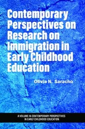 Saracho |  Contemporary Perspectives on Research on Immigration in Early Childhood Education | eBook | Sack Fachmedien