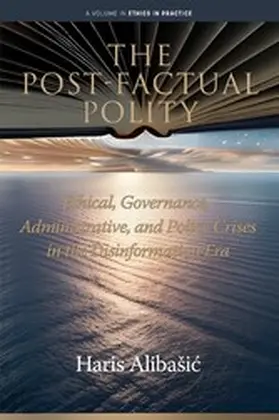 Alibašic |  The Post-Factual Polity | eBook | Sack Fachmedien