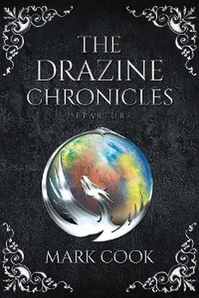 Cook |  The Drazine Chronicles | eBook | Sack Fachmedien