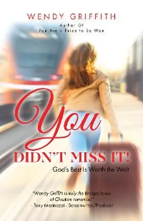 Griffith |  You Didn't Miss It! | eBook | Sack Fachmedien
