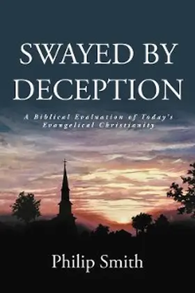 Smith |  SWAYED BY DECEPTION | eBook | Sack Fachmedien
