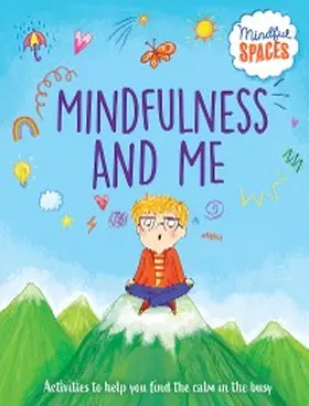 Woolley / Watts |  Mindfulness and Me | eBook | Sack Fachmedien