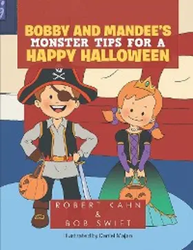 Kahn |  BOBBY AND MANDEE'S MONSTER TIPS FOR A HAPPY HALLOWEEN | eBook | Sack Fachmedien