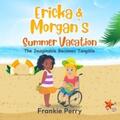 Perry |  Ericka & Morgan's Summer Vacation | eBook | Sack Fachmedien
