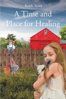 Scott |  A Time and Place for Healing | eBook | Sack Fachmedien