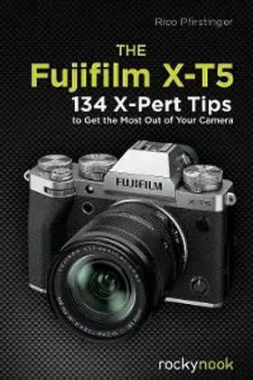 Pfirstinger |  The Fujifilm X-T5 | eBook | Sack Fachmedien