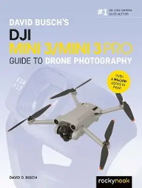 Busch | David Busch's DJI Mini 3/Mini 3 Pro Guide to Drone Photography | E-Book | www.sack.de