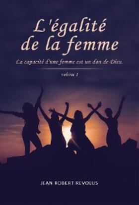 Revolus |  L'Égalité de la Femme | eBook | Sack Fachmedien
