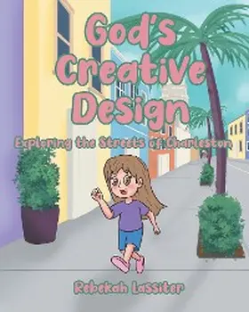 Lassiter |  God's Creative Design | eBook | Sack Fachmedien