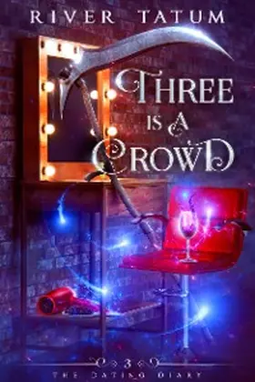 Tatum / Anderle |  Three Is A Crowd | eBook | Sack Fachmedien