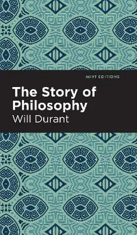 Durant |  The Story of Philosophy | eBook | Sack Fachmedien
