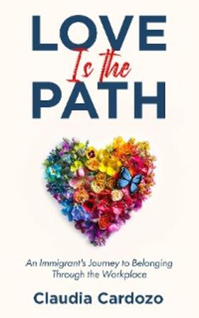 Cardozo |  Love Is the Path | eBook | Sack Fachmedien