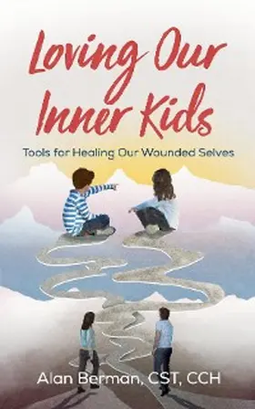 Berman |  Loving Our Inner Kids | eBook | Sack Fachmedien