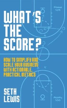 Lewis |  What's the Score? | eBook | Sack Fachmedien