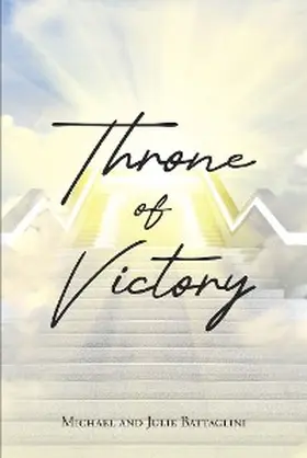 Battaglini |  Throne of Victory | eBook | Sack Fachmedien