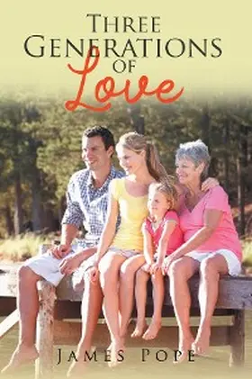 Pope |  Three Generations of Love | eBook | Sack Fachmedien