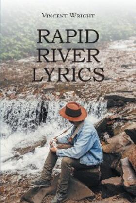 Wright | Rapid River Lyrics | E-Book | sack.de