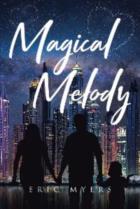 Myers |  Magical Melody | eBook | Sack Fachmedien