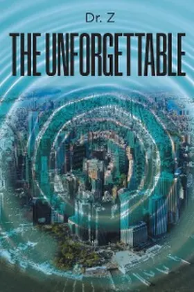 Z |  The Unforgettable | eBook | Sack Fachmedien