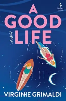 Grimaldi |  A Good Life | eBook | Sack Fachmedien