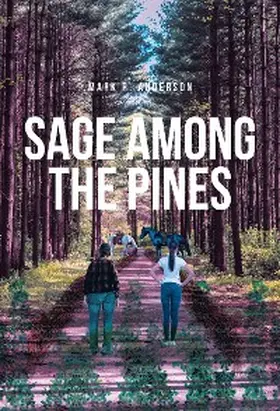 Anderson |  Sage among the Pines | eBook | Sack Fachmedien