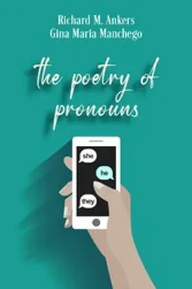 Ankers / Manchego |  The Poetry of Pronouns | eBook | Sack Fachmedien